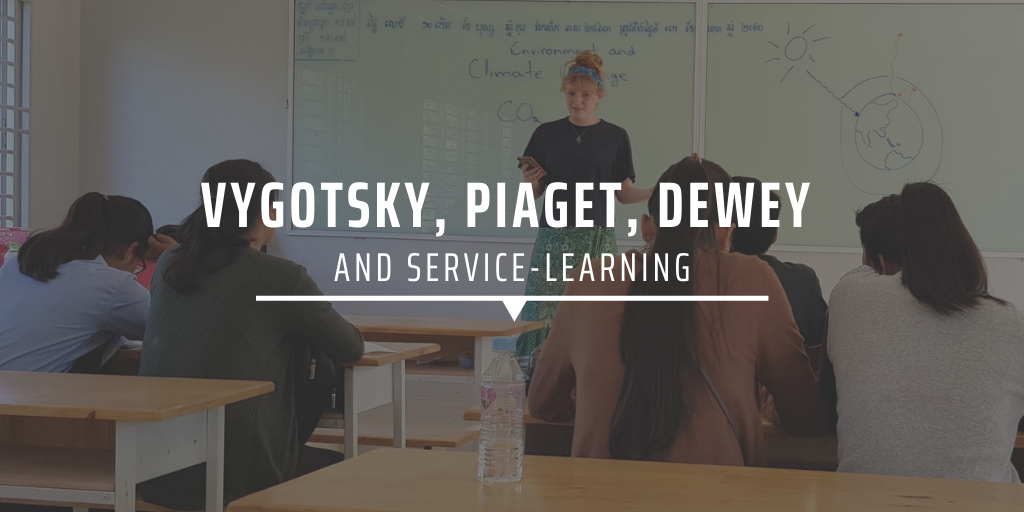 Vygotsky Piaget Dewey and Service Learning GVI GVI