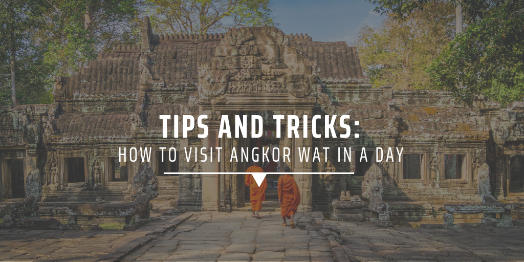 Tips And Tricks How To Visit Angkor Wat In A Day Gvi Uk - 